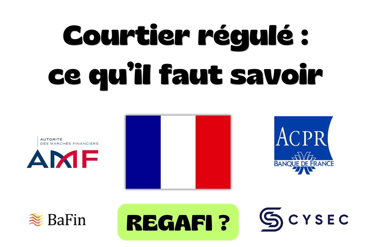 Qu’est-ce qu’un courtier régulé et pourquoi c’est important ?