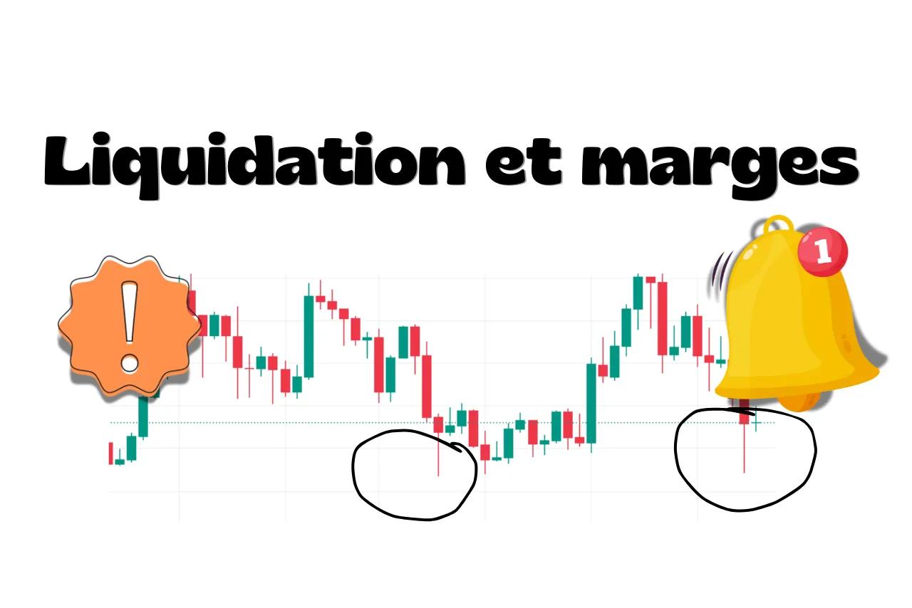 Liquidation et marge en trading : ce que tu dois savoir