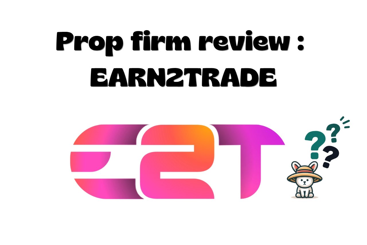 Earn2Trade : review de la prop firm